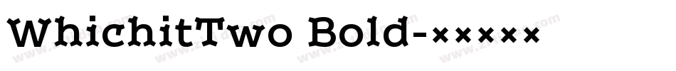 WhichitTwo Bold字体转换